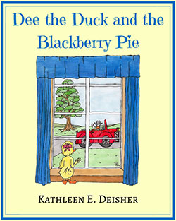 Dee the Duck and the Blackberry Pie.